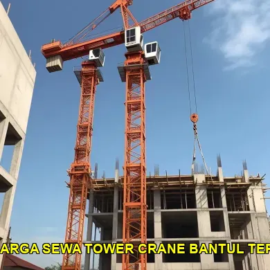 7 Langkah Memilih Tower Crane Sewa Terbaik di Bantul